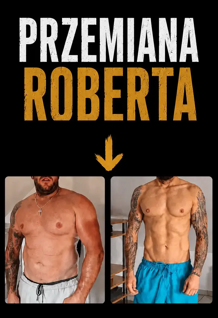 Przemiana Roberta – sylwetka przed i po współpracy